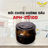  Nồi chiên không dầu APH-2510D 