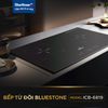  Bếp Từ Đôi BlueStone ICB-6819 4000W - Miễn phí lắp đặt, cắt đá 