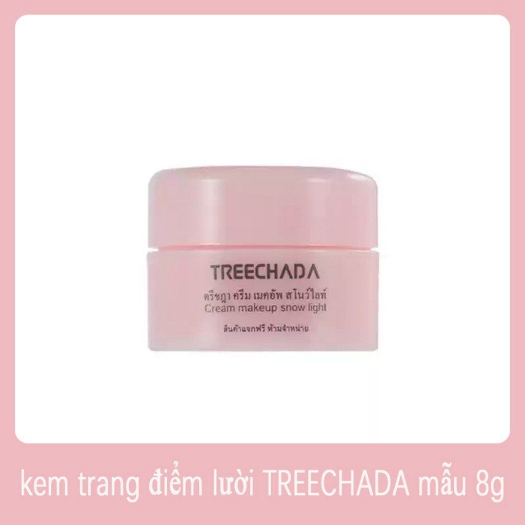 Kem Trang Điểm Và Dưỡng Da Khi Make Up Treechada