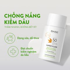 Kem Chống Nắng BABE Super Fluid Mattifying Sunscreen SPF 50 phổ rộng, kiểm soát dầu 50ml