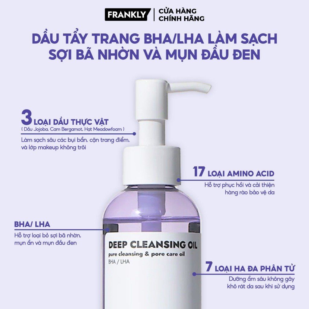 Dầu Tẩy Trang Sạch Mụn Ẩn, Mụn Đầu Đen Frankly Deep Cleansing Oil 200ml