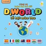  D.World Lễ Hội Mùa Thu | Tây Ban Nha, Pháp, Brazil, Úc, Việt Nam, Ấn Độ, Thái Lan 