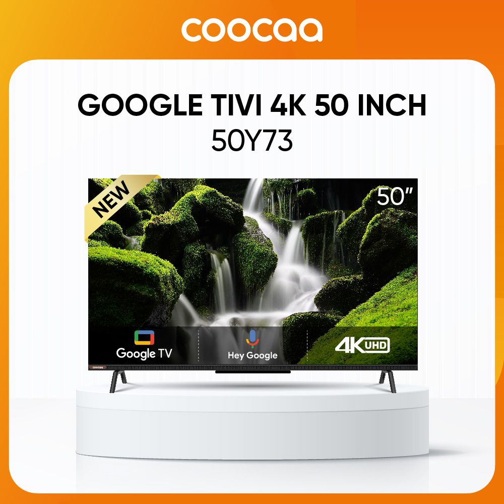 Google Tivi Coocaa 50Y73 4K 50 inch – Coocaa Việt Nam