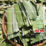  Lá Nếp Sấy Lạnh (Lá Dứa) - Túi 500gr 