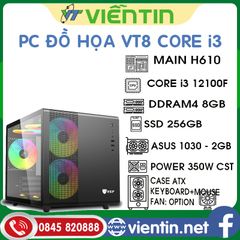 Máy tính để bàn PC Đồ Họa VT8 (Main H610, CPU Core i3 12100F, DDR4 8GB, SSD256GB, VGA 1030-2GB, CASE+PSU 350W)