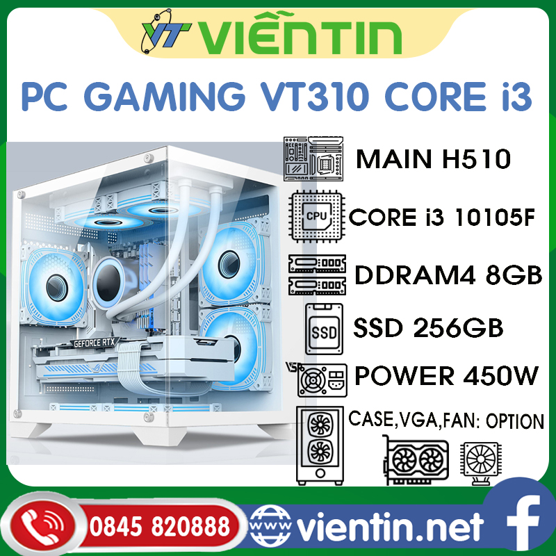 Máy tính để bàn PC Gaming VT310 (Main H510, CPU Core i3 10105F, DDR4 8GB, SSD256GB, PSU 450W)