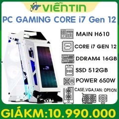 Máy tính để bàn PC Gaming VT7610 (Main H610, CPU Core i7 GEN 12, DDR4 16GB, SSD512GB, PSU 650W)