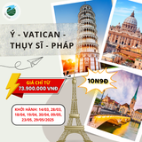  Tour Ý-Vatican-Thụy Sĩ-Pháp 10N9Đ 