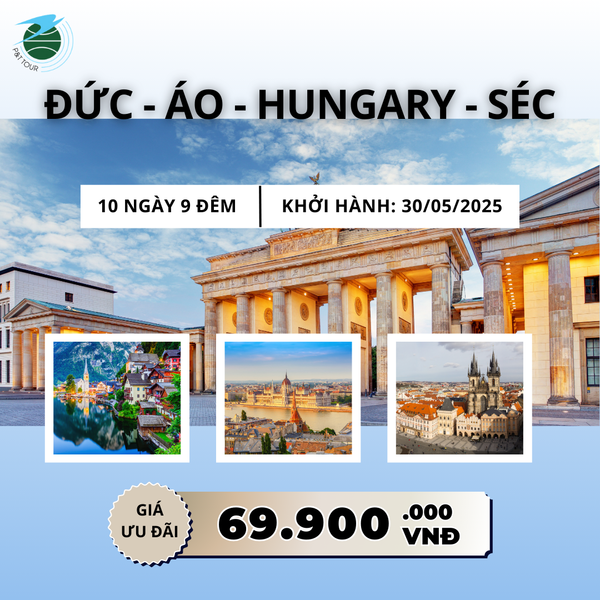  Tour Đức-Áo-Hungary-Séc-Đức (Munich khứ hồi) 10N9Đ 