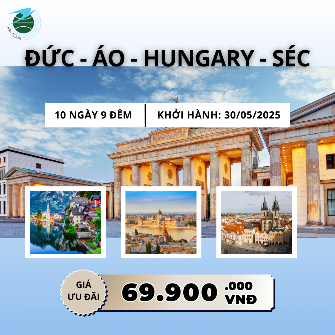  Tour Đức-Áo-Hungary-Séc-Đức (Munich khứ hồi) 10N9Đ 