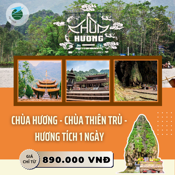  CHÙA HƯƠNG - CHÙA THIÊN TRÙ - ĐỘNG HƯƠNG TÍCH 1 NGÀY 
