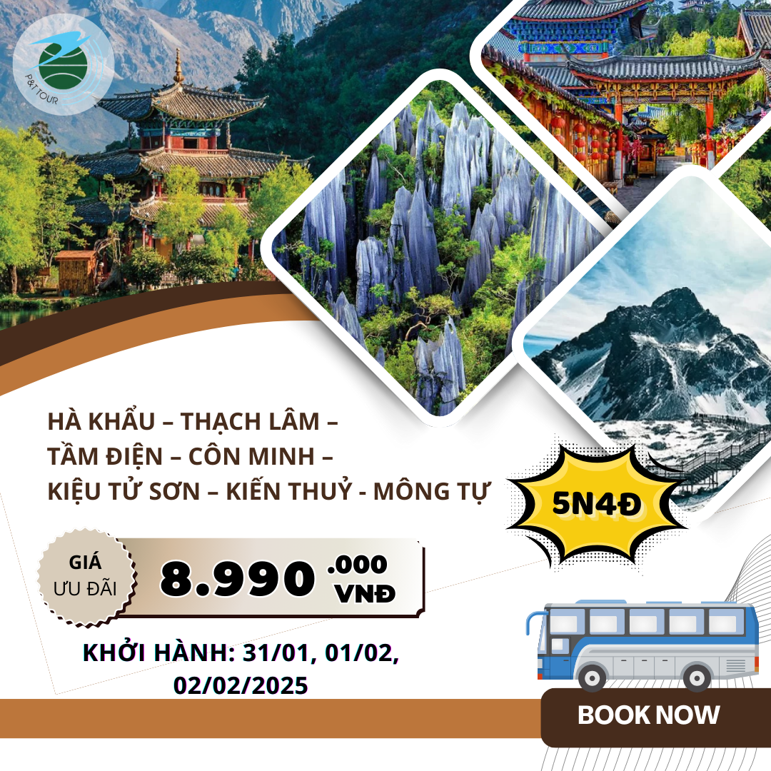  TOUR HÀ KHẨU – THẠCH LÂM – TẦM ĐIỆN  – CÔN MINH – KIỆU TỬ SƠN – KIẾN THUỶ - MÔNG TỰ 