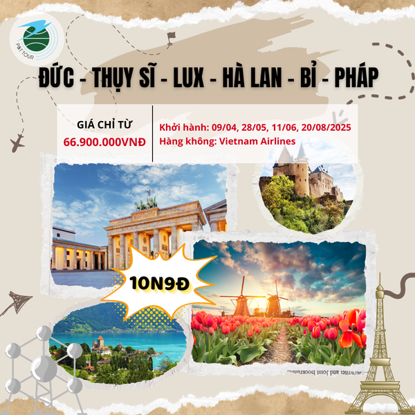  TOUR ĐỨC - THỤY SĨ - LUX - HÀ LAN - BỈ - PHÁP 