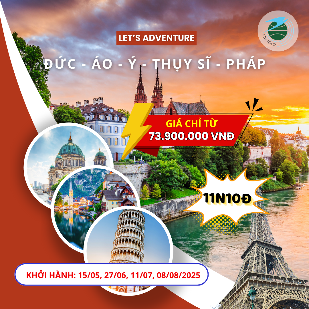  Tour Đức-Áo-Ý-Thụy Sĩ-Pháp 11N10Đ 