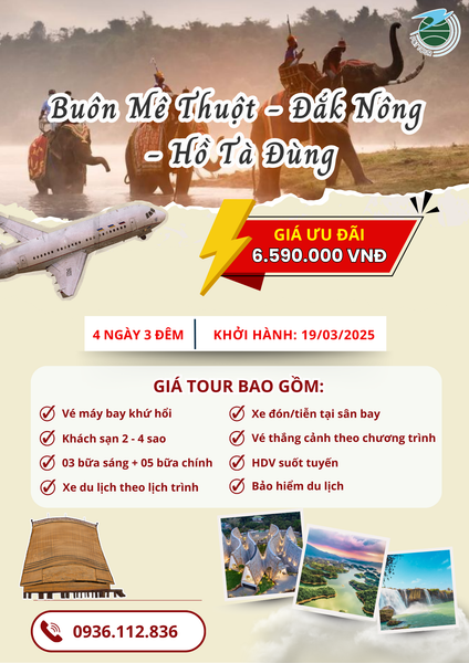  [Tour Tây Nguyên] Buôn Mê Thuột - Đắk Nông - Hồ Tà Đùng 4N3Đ 