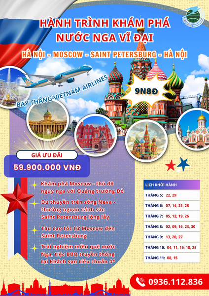  [Tour Nga] Hà Nội - Moscow – Saint Petersburg – Hà Nội 9N8Đ 