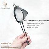  Fine Strainer Black 9cm Lưới Sâu 