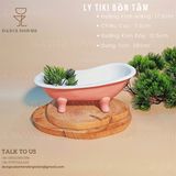  Ly Sứ Tiki Bồn Tắm 