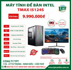 Máy tính để bàn Tmax i5124S