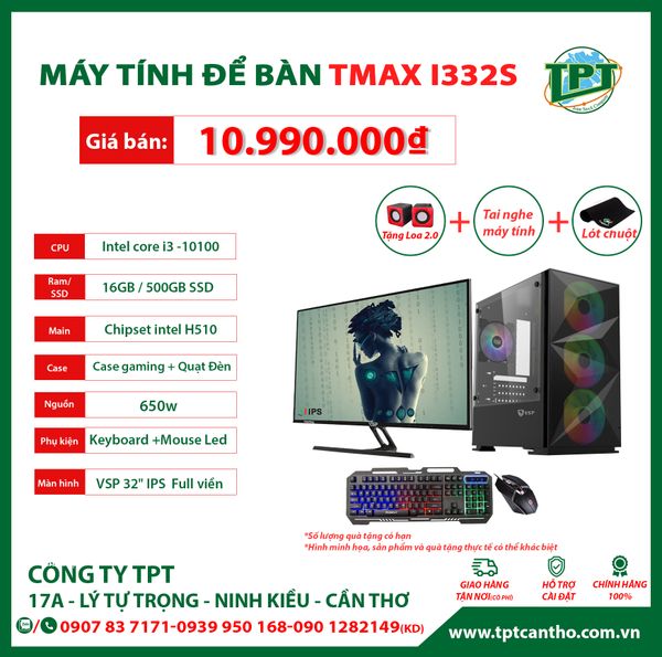 Full bộ máy tính để bàn TMAX i332S ( i3-10100 | 16GB | 500GB SSD | Màn hình 32″ Tràn viền)