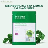  Nature Republic Mặt nạ giấy Green Derma Mild Cica Calming Care Mask Sheet 25ml 