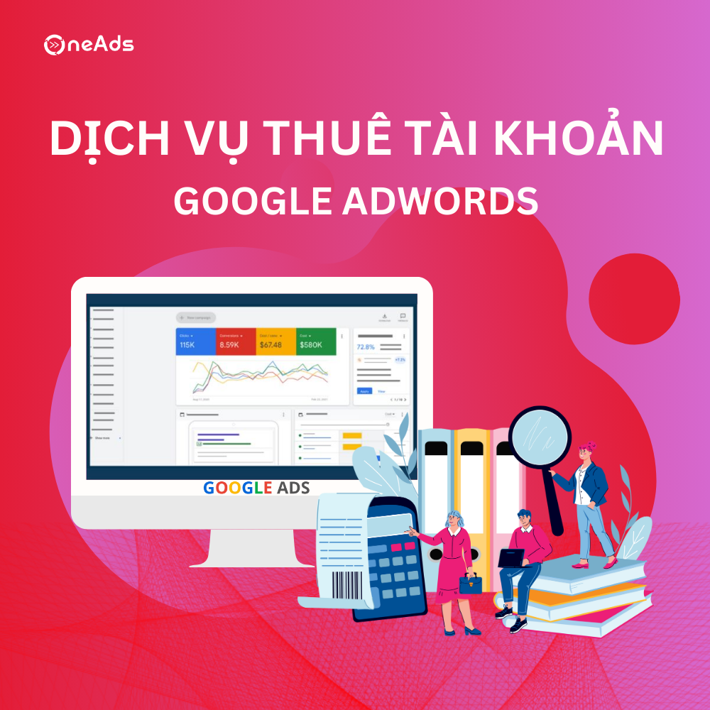  Dịch Vụ Thuê Tài Khoản Quảng Cáo Google Adwords 