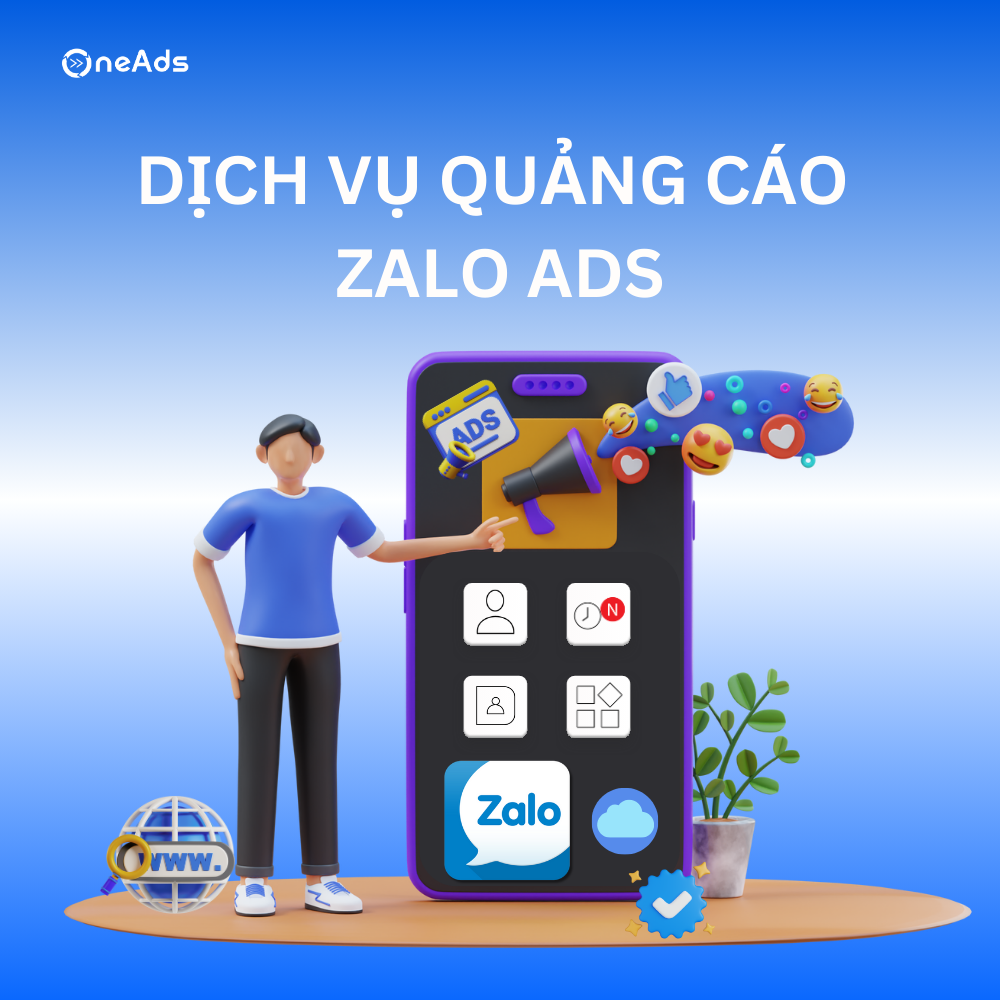  Dịch Vụ Quảng Cáo Zalo Ads 