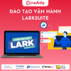 Đào tạo vận hành Larksuite cho Doanh nghiệp