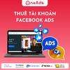 Dịch vụ cho thuê tài khoản quảng cáo Facebook Ads