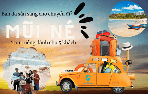 Mũi Né   Phan  Thiết  - Tour  riêng  dành  cho  5 khách
