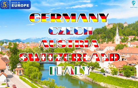 Châu Âu 5 nước: Đức - Séc - Áo - Thụy Sĩ - Ý