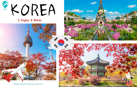 Hàn Quốc Mùa Thu: Seoul - Nami - Everland (bay ngày)