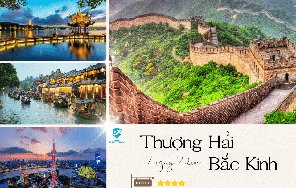 Thượng Hải - Hàng Châu - Ô Trấn - Giang Tô - Vô Tích - Bắc Kinh