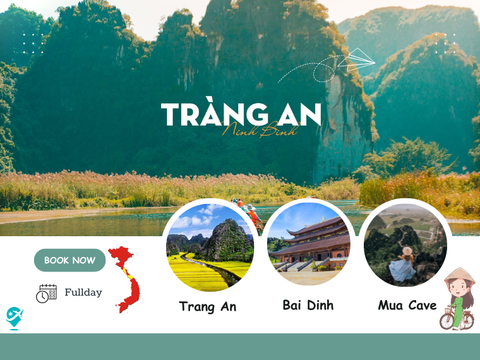 Bai Dinh - Trang An - Mua Cave