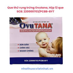 Que thử rụng trứng Ovutana 5mm - Giải pháp tối ưu cho kế hoạch gia đình