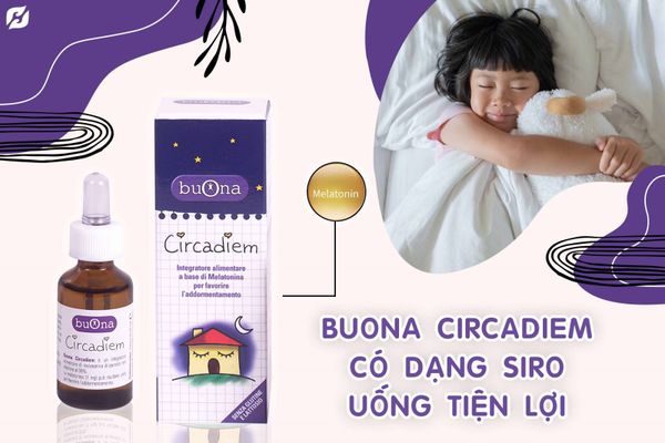 Buona Circadiem –Bổ sung Melatonin tinh khiết hỗ trợ ngủ ngon ở trẻ em
