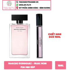 Narciso Rodriguez - Musc Noir For Her EDP ( chai chiết 10ml)