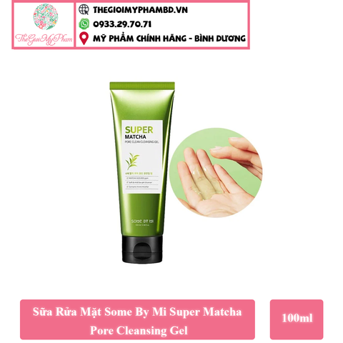 Sữa Rửa Mặt Kiềm Dầu & Se Lỗ Chân Lông Some By Mi Super Matcha Pore Cleansing Gel 100ml