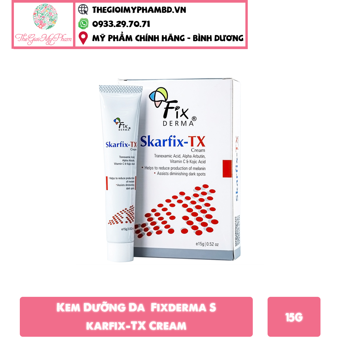 Kem Dưỡng Da Mờ Thâm Nám, Tàn Nhang Fixderma Skarfix-TX Cream 15gr