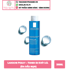 Laroche Posay - Toner Se Khít LCL 200ml (Da dầu mụn)