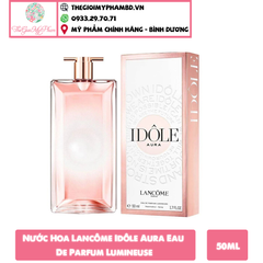 Nước Hoa Lancôme Idôle Aura Eau De Parfum Lumineuse 50ml (Ko Tđ)