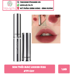 Son Thỏi MAC Locked Kiss #79 Coy (Ko Tđ)
