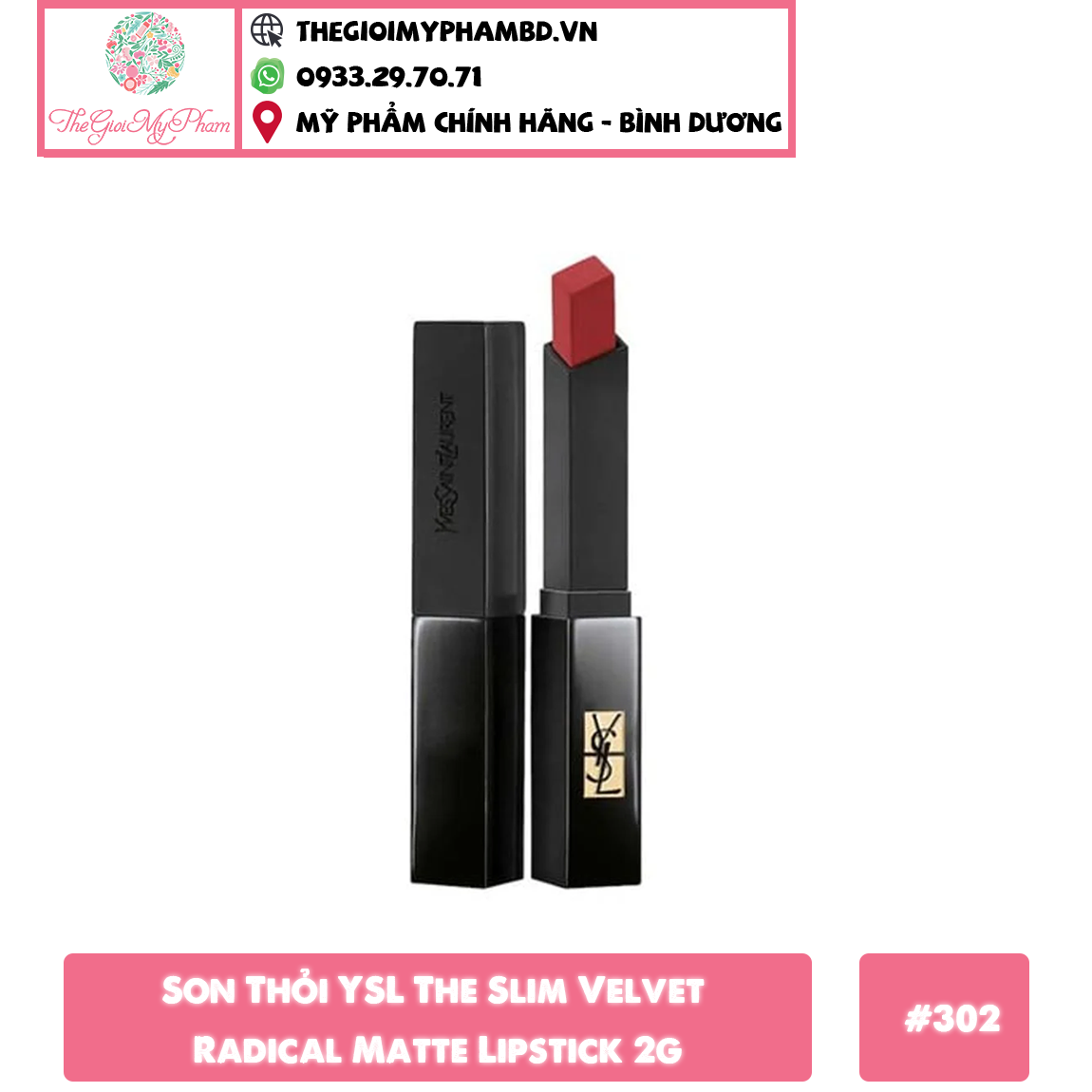 Son YSL The Slim #302 (ko tđ)