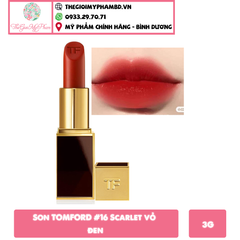 Son TOMFORD #16 Scarlet Vỏ Đen ( Ko Tđ )