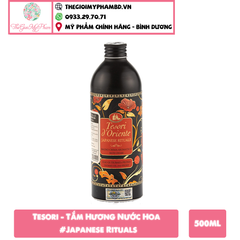 Tesori - Tắm Hương Nước Hoa 500ml #Japanese Rituals