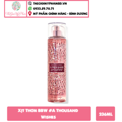 Xịt Thơm BBW #A Thousand Wishes 236ml