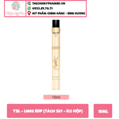 YSL - Libre EDP 10ml ( Ống xịt Hãng Tách Set )