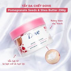 Kem Tẩy Da Chết Body DOVE 298g #Lựu & Bơ Hạt Mỡ