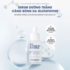 Sur.Medic - Tinh chất dưỡng trắng Super Glutathione 100 Bright Ampoule 32ml