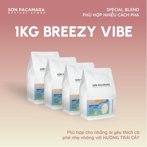 (Tiết kiệm 90K) Combo 1KG Breezy Vibe Gói 250gr/500gr - Phù Hợp Pha Pour Over / Espresso / Cold Brew